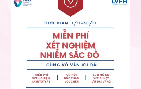 [HOT] MIỄN PHÍ 100% CHI PHÍ XÉT NGHIỆM NHIỄM SẮC ĐỒ ĐẾN HẾT THÁNG 11